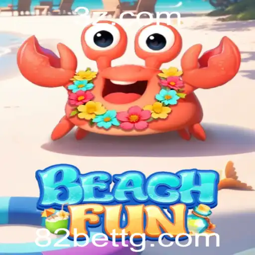 Descobrindo o Mundo de BeachFun: Um Jogo Inovador com 82bet Telegram